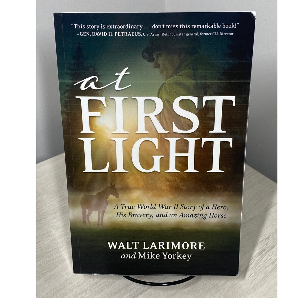 At First Light Walt Larimore Mike Yorkey WWII True Story Paperback Book 2022
